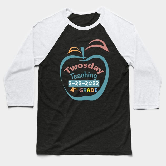 Twosday Teaching 4th grade teacher 2 February 2022 teacher gift Baseball T-Shirt by FoolDesign